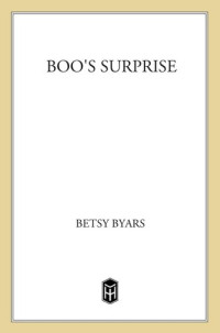 Betsy Byars — Boo's Surprise