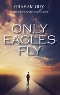 Guy Graham — Only Eagles Fly