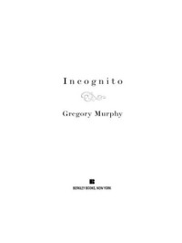 Gregory Murphy — Incognito