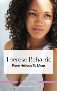 Therese Beharrie — From Heiress to Mum