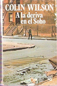 Colin Wilson — A la deriva en el Soho