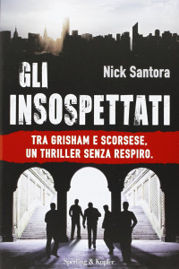 Nick Santora — Gli insospettati