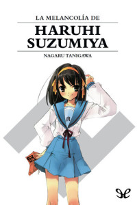 Nagaru Tanigawa — La melancolia de Haruhi Suzumiya