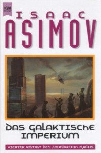Asimov Isaac — Das galaktische Imperium