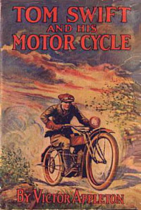 Appleton Victor — Tom Swift & His MotorCycle