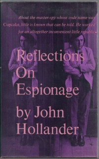 John Hollander — Reflections on Espionage: The Question of Cupcake