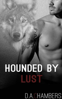 Chambers, D A — Hounded by Lust