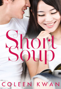 Kwan Coleen — Short Soup