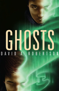 David A. Robertson — Ghosts
