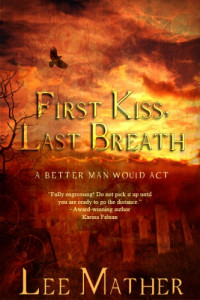 Mather Lee — First Kiss, Last Breath