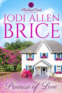 Jodi Allen Brice — Promise of Love (Harland Creek #07)