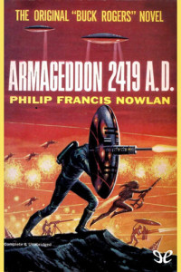 Philip Francis Nowlan — Armageddon 2419 A.D.