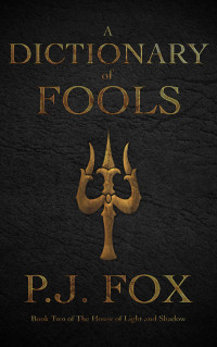 Fox, P J — A Dictionary of Fools