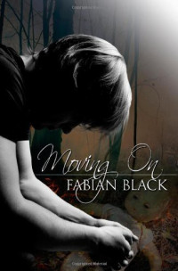 Fabian Black (Also known as Tarn Swan ) — Moving On