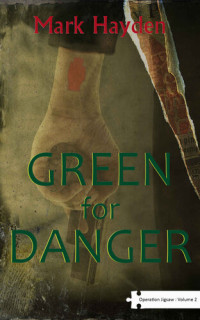 Mark Hayden — Green For Danger