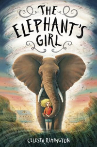 Celesta Rimington — The Elephant's Girl