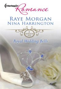 Raye Morgan, Nina Harrington — Royal Wedding Bells