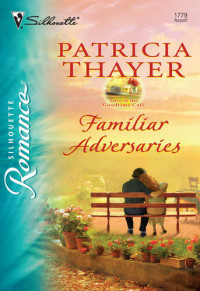 Patricia Thayer — Familiar Adversaries