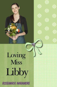 Naramore Rosemarie — Loving Miss Libby