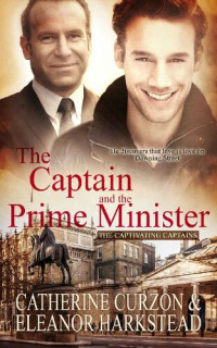 Catherine Curzon; Eleanor Harkstead — The Captain and the Prime Minister