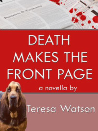 Watson Teresa — Death Makes the Front Page