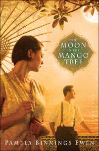 Pamela Ewen — The Moon in the Mango Tree