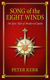 Kerr Peter — Song of the Eight Winds: Reconquista
