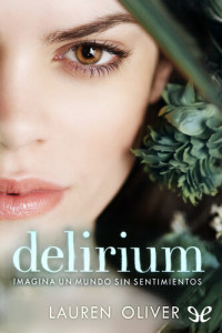 Lauren Oliver — Delirium