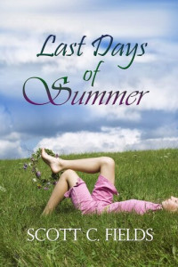 Scott Fields — Last Days of Summer