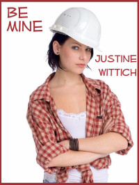 Wittich Justine — Be Mine