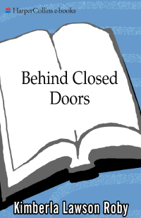 Roby, Kimberla Lawson — Behind Closed Doors