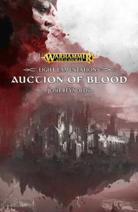 Josh Reynolds — Auction of Blood