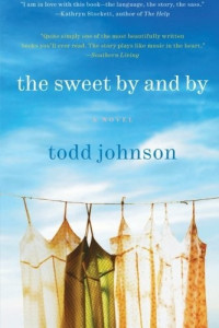 Johnson Todd — The Sweet by and By