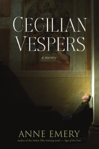 Emery Anne — Cecilian Vespers, a Mystery