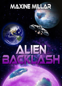 Millar Maxine — Alien Backlash