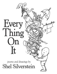 Shel Silverstein — Every Thing On It