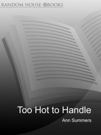 Ann Summers — Too Hot to Handle