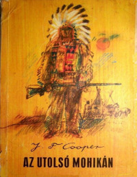J. F. Cooper — Az utolsó mohikán