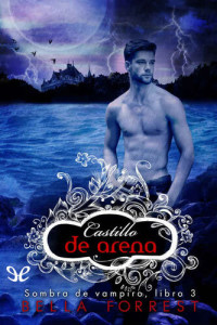 Bella Forrest — Castillo de arena