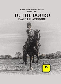 David Blackmore — To The Douro