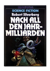 Silverberg Robert — Nach all den Jahrmilliarden