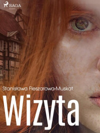 Stanisława Fleszarowa-Muskat — Wizyta
