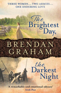 Brendan Graham — The Brightest Day, the Darkest Night