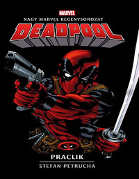 Stefan Petrucha — Deadpool: Praclik