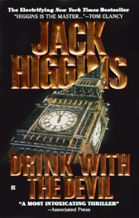 Higgins Jack — Drink With The Devil