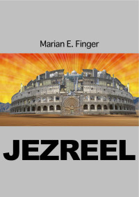 Finger, Marian E — Jezreel