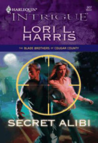 Harris, Lori L — Secret Alibi