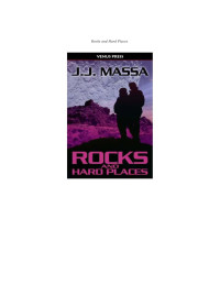 Massa, J J — Rocks & Hard Places