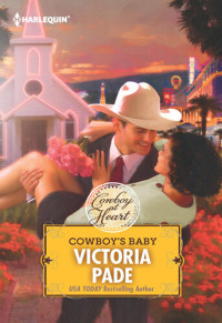 Victoria Pade — Cowboy's Baby