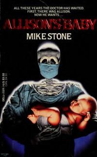 Mike Stone — Allison's Baby